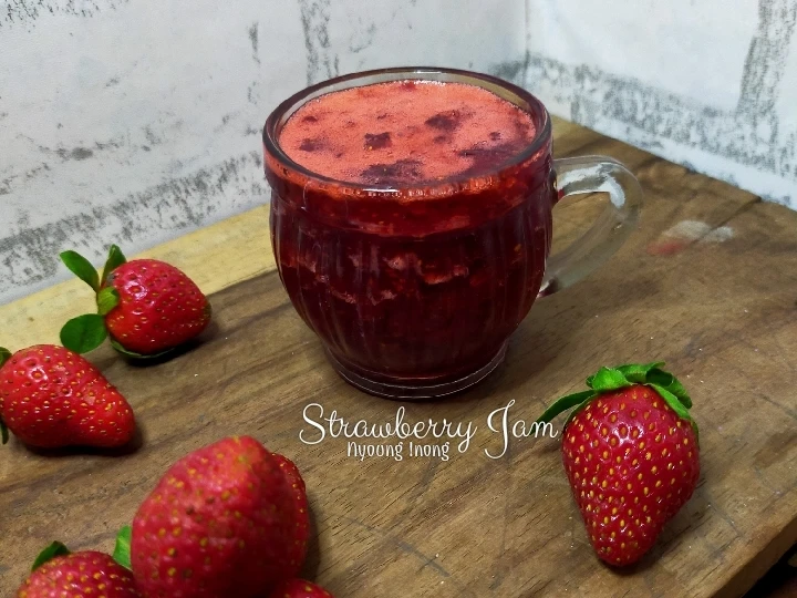 Cara Mudah Membikin Resep Strawberry Jam yang Sempurna Anti Ribet, Sempurna