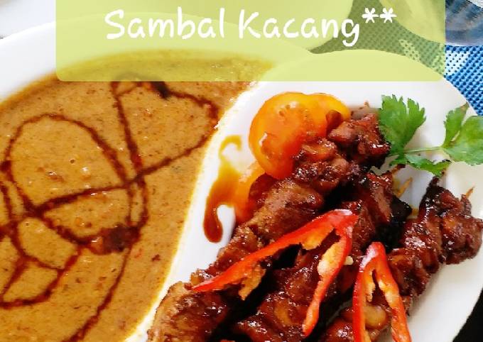  Bagaimana cara memasak &#34;SATE AYAM SAMBAL KACANG&#34;  lezat