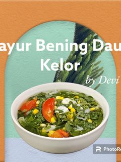 Foto resep Sayur Bening Daun Kelor