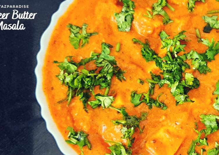Step-by-Step Guide to Prepare Ultimate Paneer Butter Masala