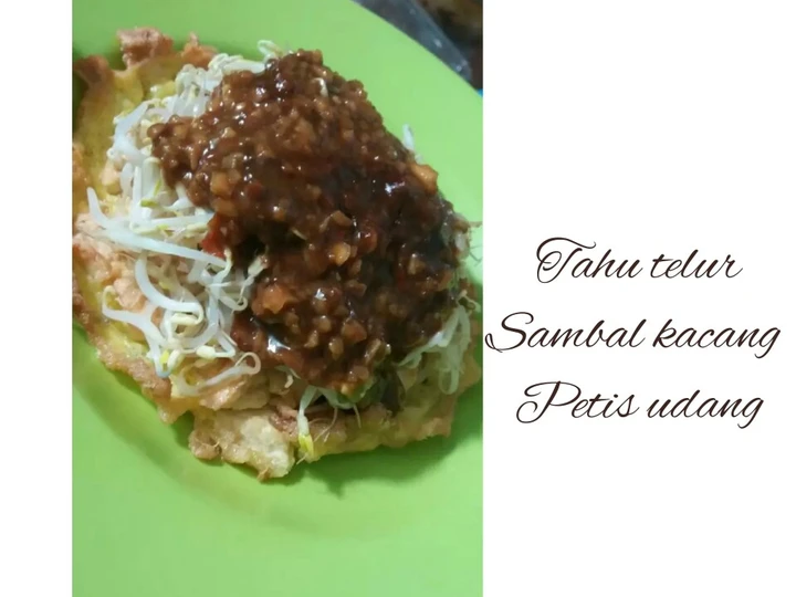 Cara Mudah Menyiapkan Resep Tahu telur sambal kacang petis udang yang Bikin Ngiler Anti Ribet, Menggugah Selera