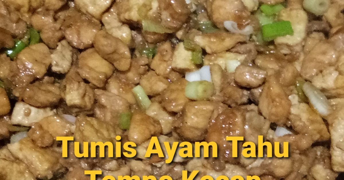 Tumis Ayam Tahu Kecap