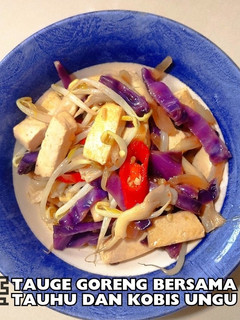 Gambar Taugeh Goreng Bersama Tauhu Dan Kobis Ungu