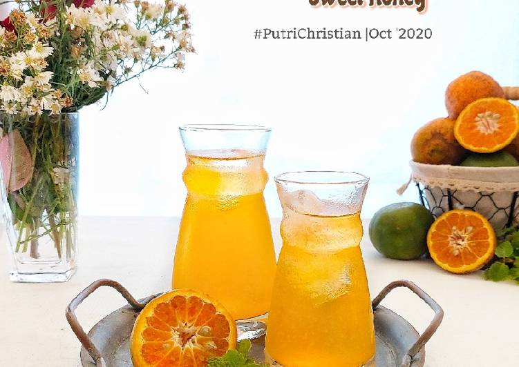 Langkah Mudah untuk Menyiapkan Orange juice sweet honey yang Menggugah Selera