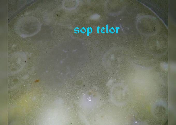 Resep Sop telor simple Yang Enak