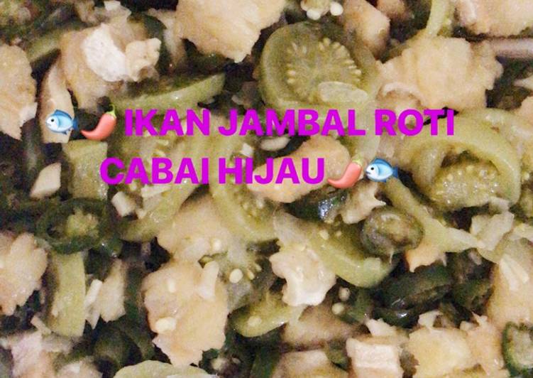 🐟🌶Ikan Jambal Roti Cabai Hijau🌶🐟