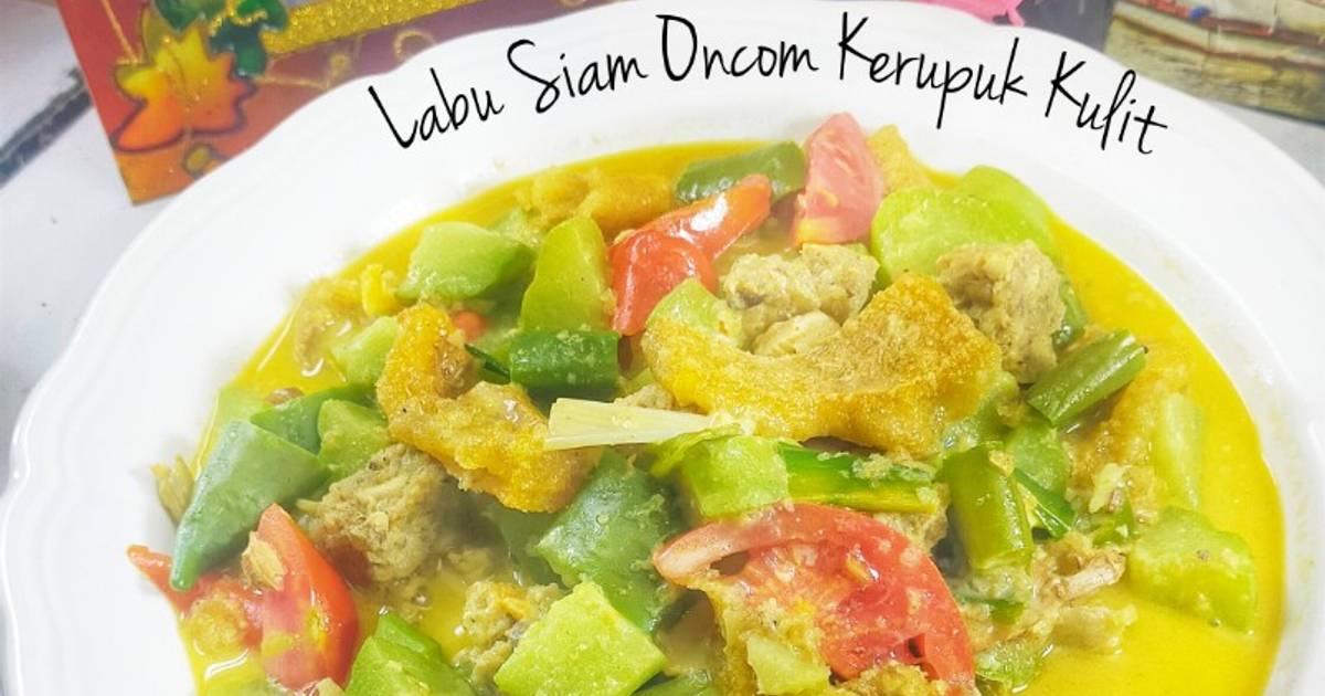 Resep Labu Siam Oncom Kerupuk Kulit Dengan Bahan Sederhana