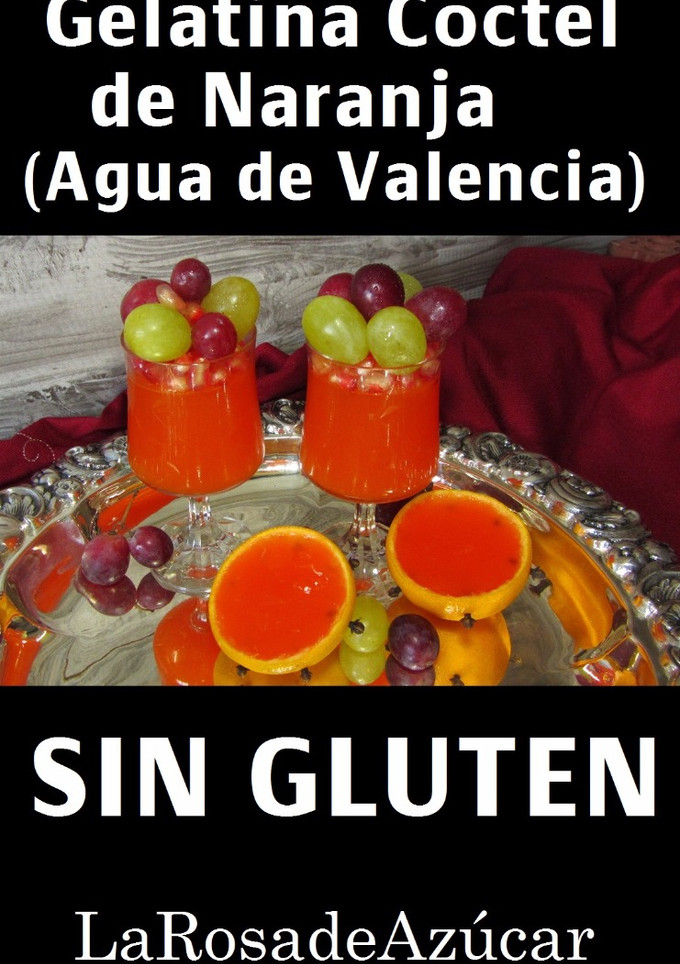 Una foto de Gelatina Cóctel de Naranja sin gluten (Agua de Valencia)