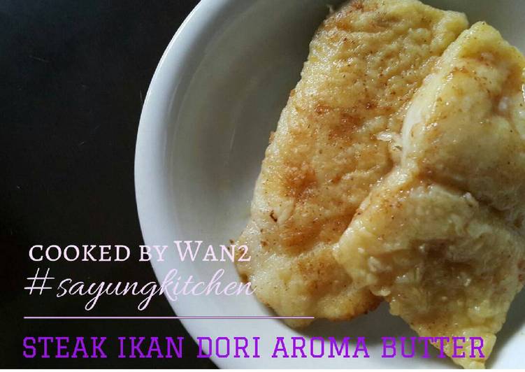 Resep Steak Ikan Dori Aroma Butter Oleh Wan2 Cookpad