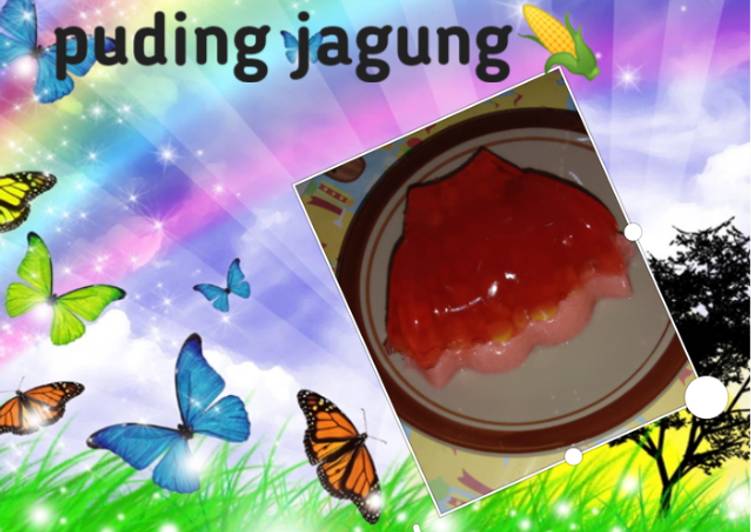 Puding jagung 4 bahan!!! Dengan 2 langkah memasak!