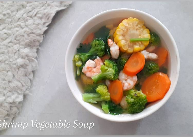 Langkah Mudah untuk mengolah Shrimp Vegetable Soup yang Bisa Manjain Lidah