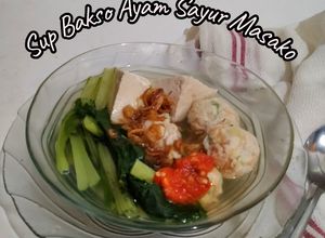 Foto resep * Sup Bakso Ayam Sayur Masako *