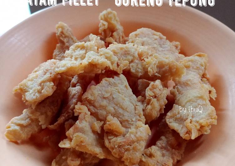 9 Resep: Ayam Fillet Goreng Tepung Anti Gagal!