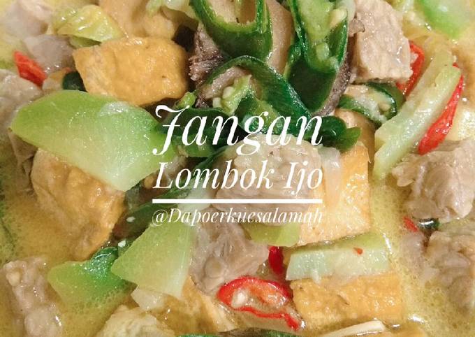 Langkah Mudah untuk Membuat Jangan Lombok Ijo (Sayur Cabe Hijau) yang Bikin Ngiler