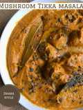 Mushroom Tikka masala