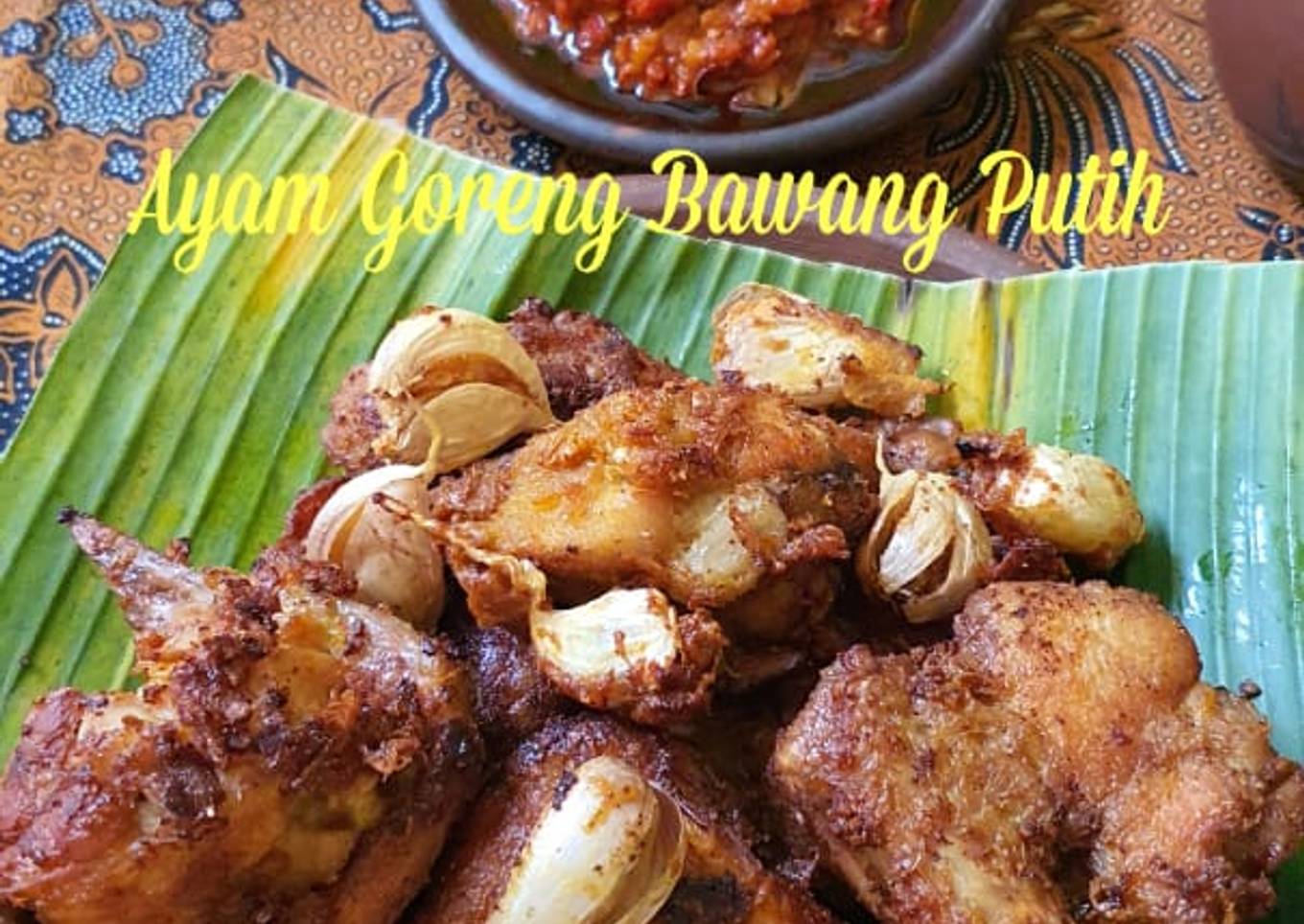 Ayam Goreng Bawang Putih