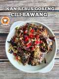 Ikan Rebus Goreng Cili Bawang