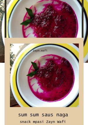 Foto resep BUBUR SUM SUM SAUS NAGA (snack mpasi 7m+)