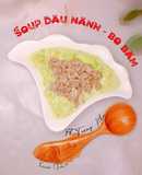 Soup Đậu Nành - Bò bằm