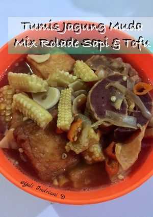 Foto resep Tumis Jagung Muda mix Rolade Sapi & Tofu