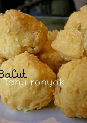 Foto resep Tahu Balut (Tahu ronyok)