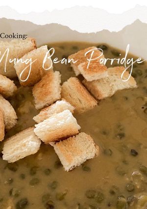 Foto resep Easy Cooking: Mung Bean Porridge (Bubur Kacang Hijau)