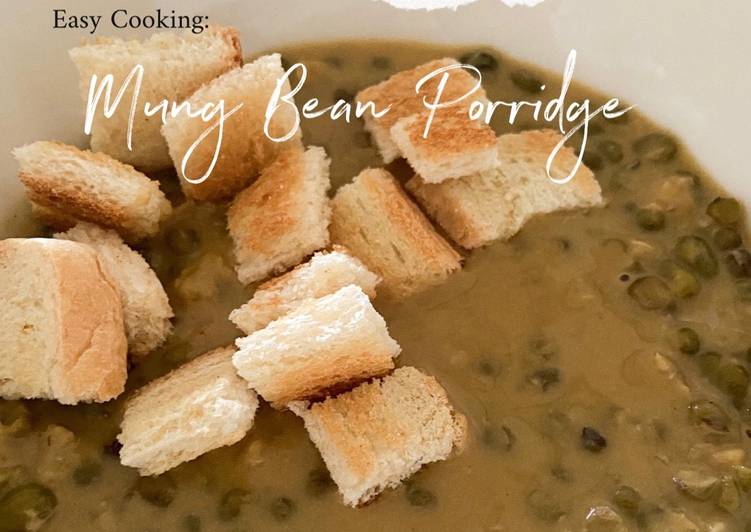 Easy Cooking: Mung Bean Porridge (Bubur Kacang Hijau)