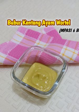 Foto resep Bubur Kentang Ayam Wortel (MPASI 6 Bulan)