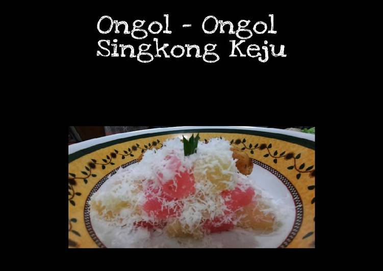 Masakan Unik Ongol-Ongol Singkong Keju Ala Warteg