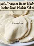 Kulit Dimsum Home Made (Lentur tidak Mudah Sobek)