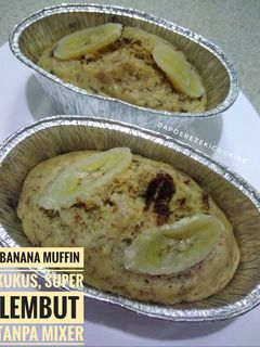 Foto resep Banana Muffin Kukus, Super Lembut Tanpa Mixer