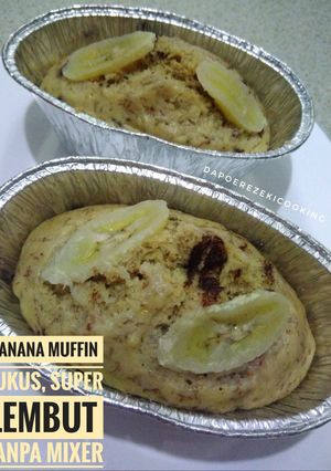 Foto resep Banana Muffin Kukus, Super Lembut Tanpa Mixer
