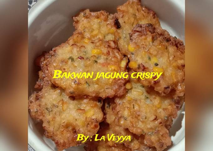 Resep membuat Bakwan jagung pedas crispy dijamin enak