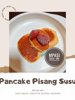 Foto resep MPASI 8M+ : Pancake Pisang Susu