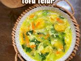 Sup Sayur Tofu Telur