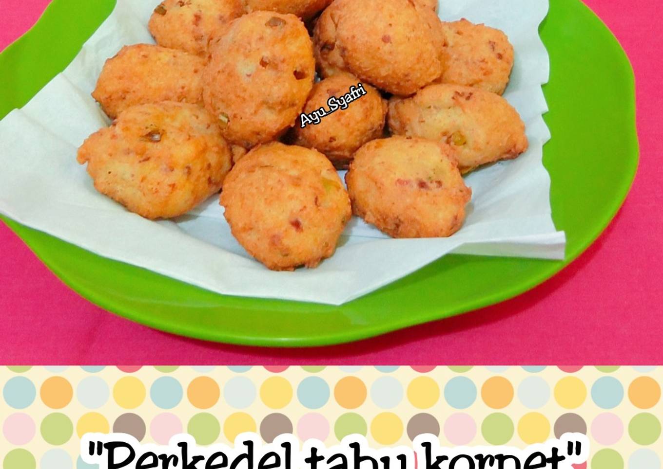 Perkedel tahu kornet with minyak wijen