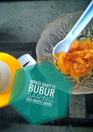 Foto resep MPASI 6m baby EL, bubur saring udang basah