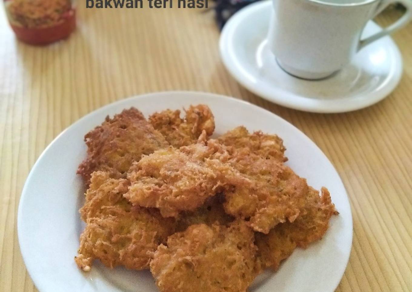 Bakwan teri nasi🍂