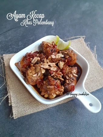 Langkah Mudah untuk Membuat Resep Ayam Kecap khas Palembang yang Uenak Anti Ribet, Mantap