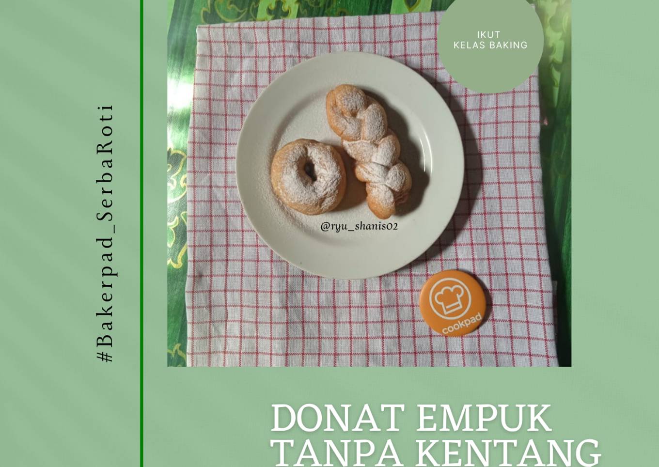 25.1 GBA. Donat Empuk Tanpa Kentang