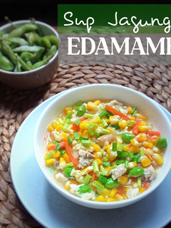 Foto resep Sup Jagung Edamame