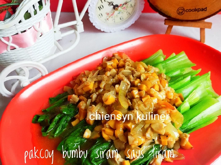 Easy Steps to Make Recipes Pakcoy bumbu siram saus tiram the Delicious Appealing.