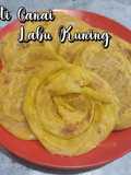 Roti Canai / Roti Maryam Labu Kuning