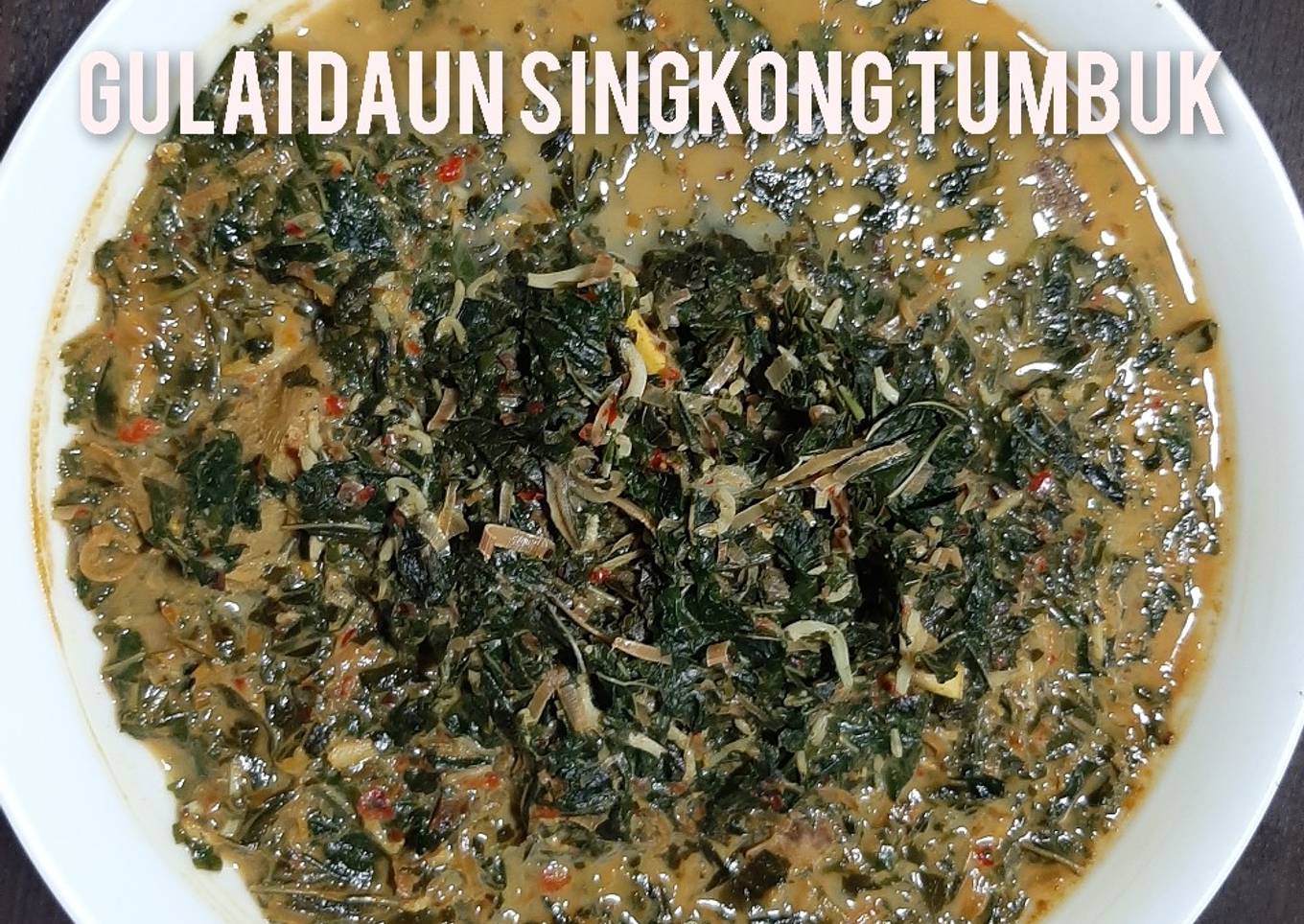 Gulai Daun Singkong Tumbuk (Menu Diet - No Santan-No Minyak)