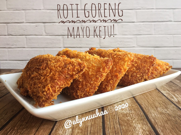 Ini dia! Resep membuat Roti Goreng Mayo Keju! dijamin nagih banget