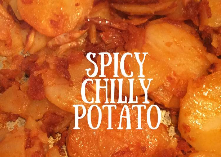 Steps to Prepare Award-winning Spicy Chilli Potato Recipe