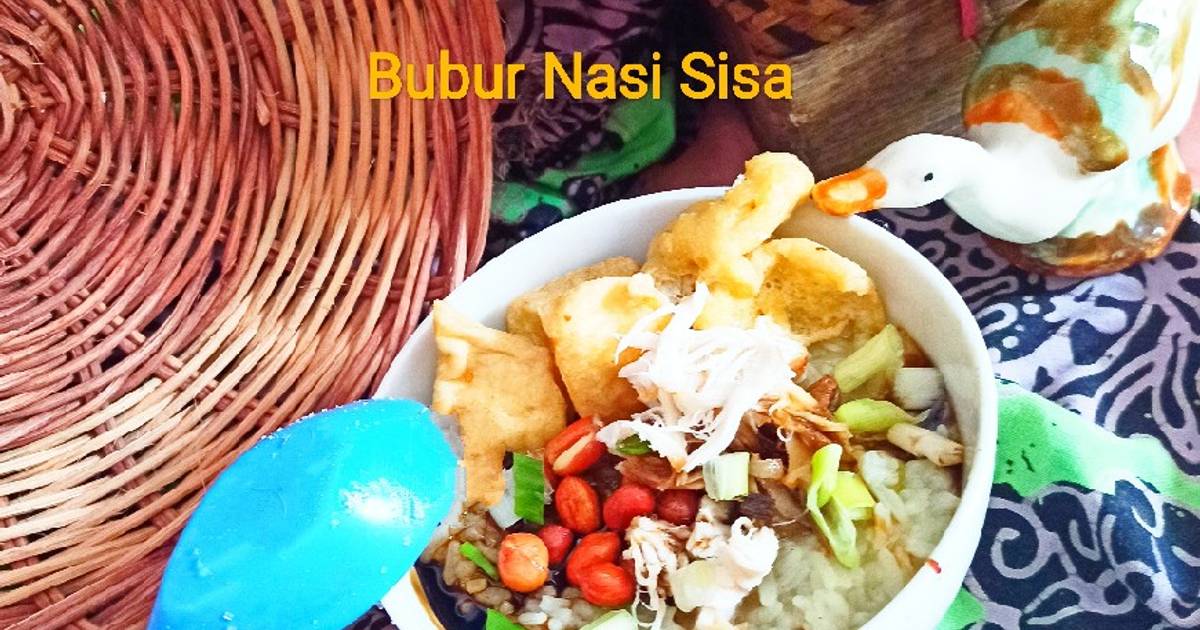 Resep Bubur Nasi Sisa Oleh Chanchal Kaur Cookpad