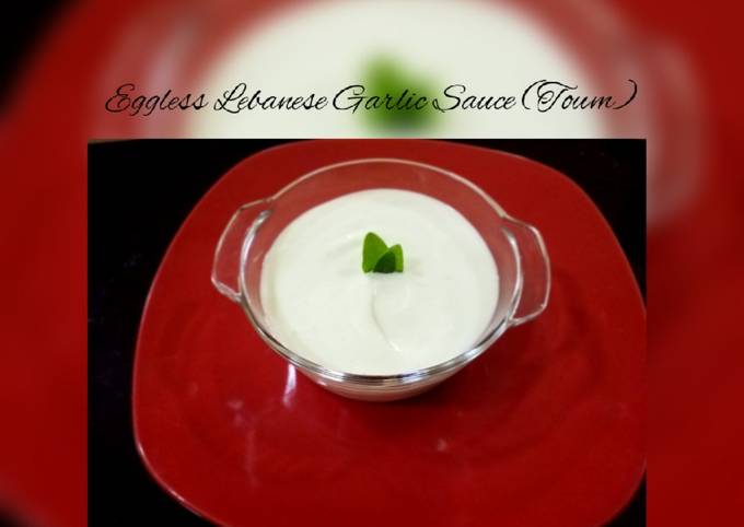 Step-by-Step Guide to Prepare Favorite Eggless Lebanese Garlic Sauce (Toum)