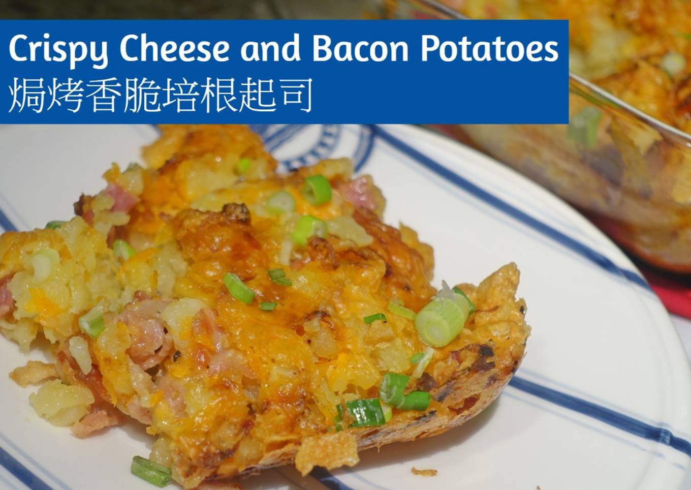 Crispy Cheese and Bacon Potatoes