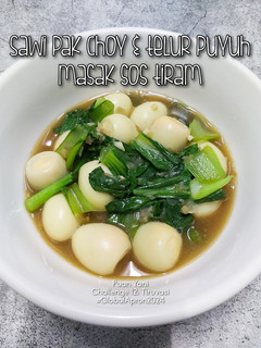 Gambar Sawi Pak Choy & Telur Puyuh Masak Sos Tiram